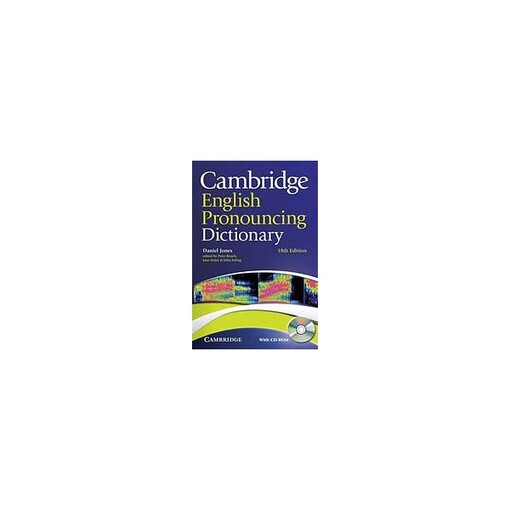 Cambridge English pronouncing dictionary