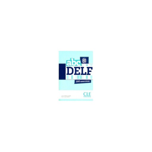 abc DELF B1 ADULTES 200 exercices + CD