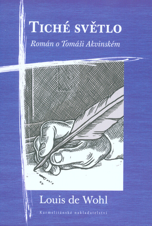 Tiché světlo : román o Tomáši Akvinském