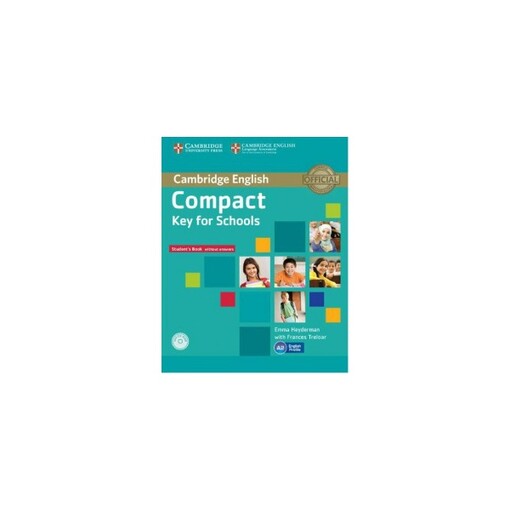 Compact Key (KET) for Schools Student´s Pack (Student´s Book without Answers with CD-ROM, Workbook without Answers with Audio CD) - Heyderman, Emma & Treloar, Frances