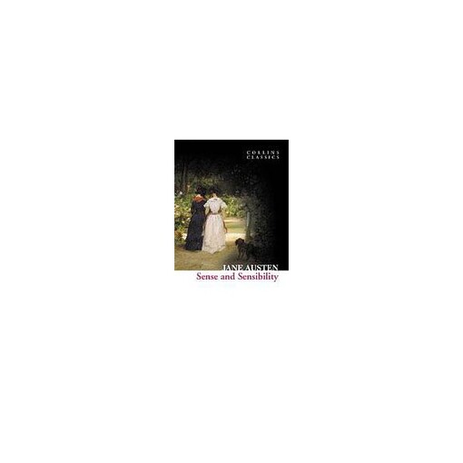 Sense and Sensibility (Collins Classics) - Jane Austen
