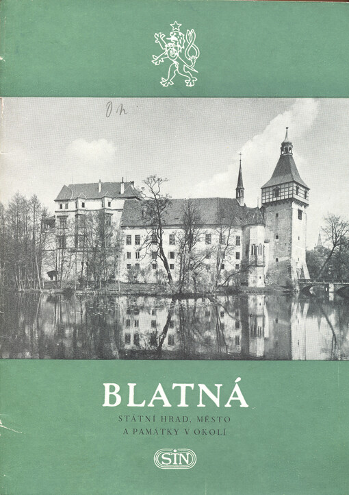 Blatná :státní hrad, město a památky v okolí