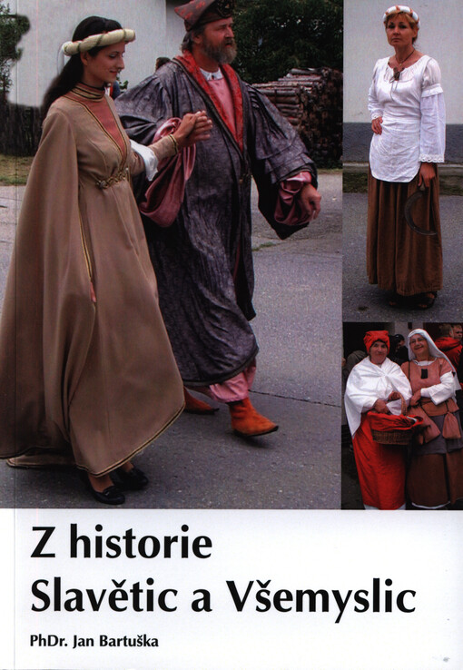 Z historie Slavětic a Všemyslic