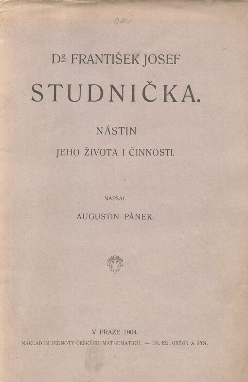 Dr. František Josef Studnička :nástin jeho života a činnosti