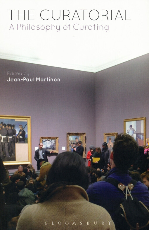 The curatorial : a philosophy of curating