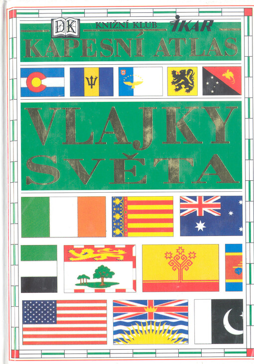 Vlajky světa : kapesní atlas
