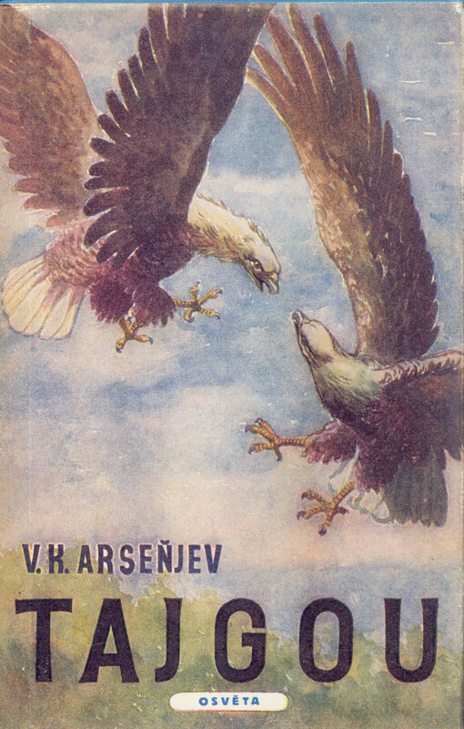 Tajgou, 2. vyd., (1. vyd. v Osvětě)