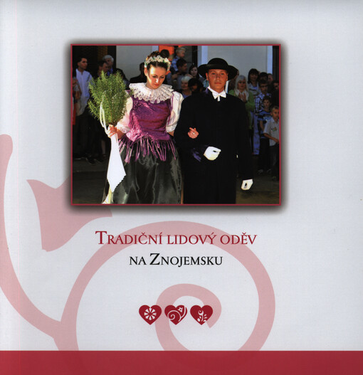 Tradiční lidový oděv na Znojemsku