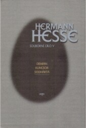 Demian; Klingsor; Siddhártha