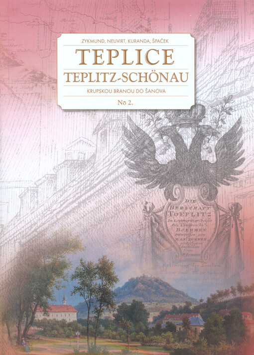 Teplice =Teplitz-Schönau.Nō 2.,Krupskou branou do Šanova