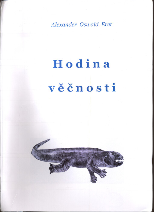 Hodina věčnosti : 82 momentovek věnovaných rodné Praze