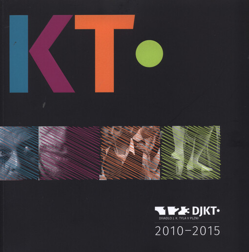 Divadlo J.K. Tyla v Plzni : 2010-2015