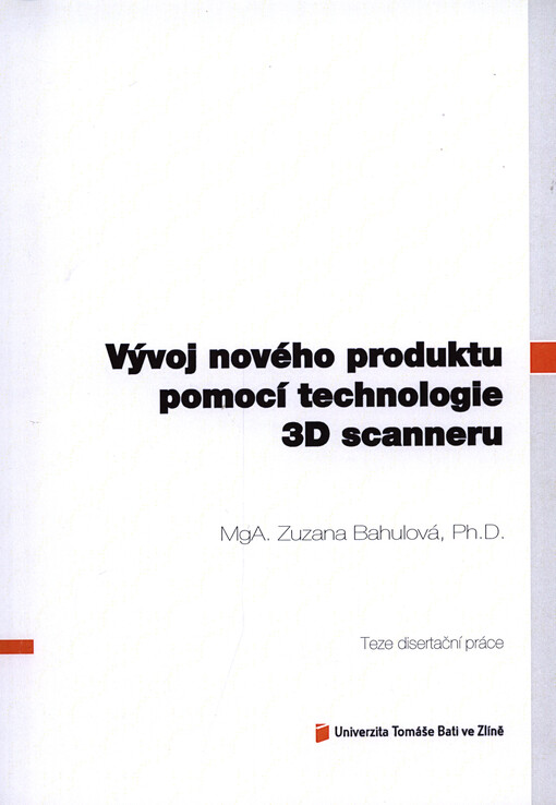 Vývoj nového produktu pomocí technologie 3D scanneru