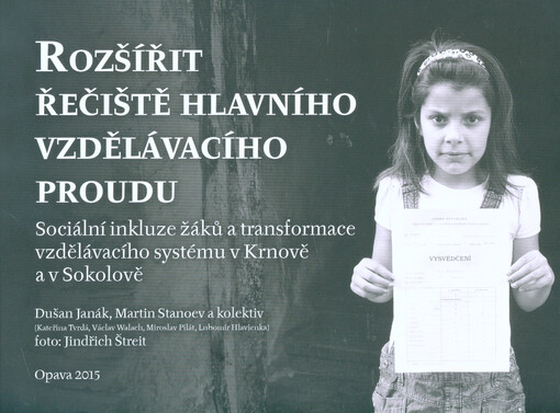 Rozšířit řečiště hlavního vzdělávacího proudu : sociální inkluze žáků a transformace vzdělávacího systému v Krnově a v Sokolově
