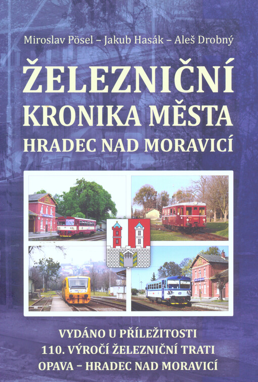 Železniční kronika města Hradec nad Moravicí