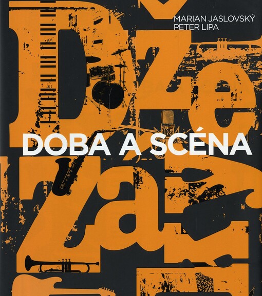 Džezáky - Doba a scéna