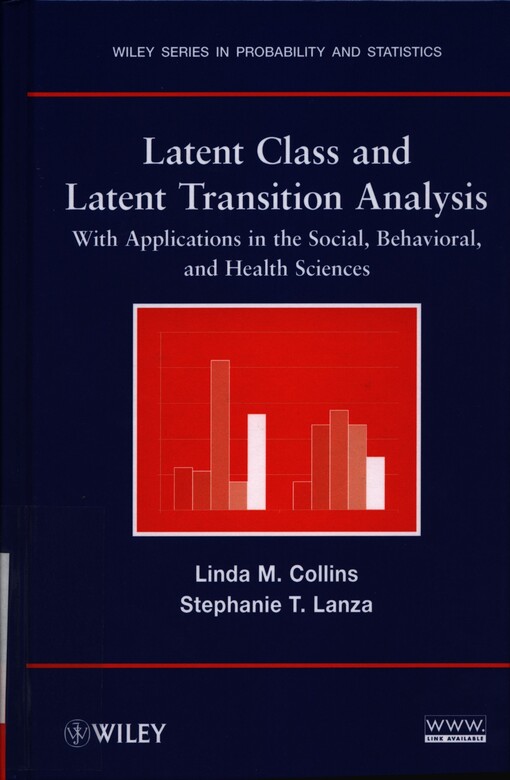Latent class and latent transition analysis :with applications in the social behavioral, and health sciences