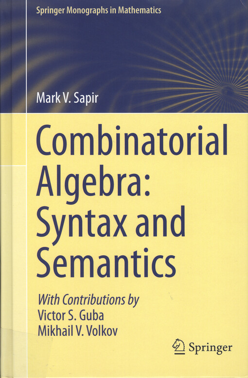 Combinatorial algebra :syntax and semantics