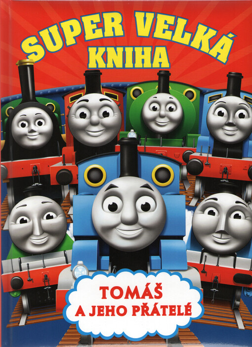 Super velká kniha Tomáš a jeho přátelé