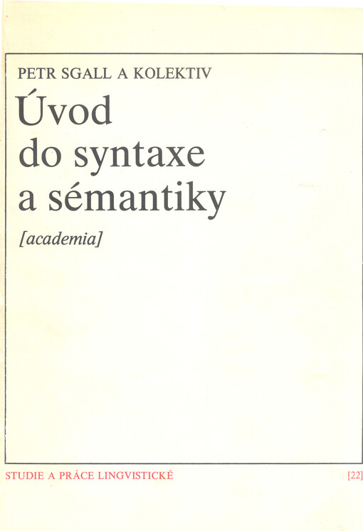 Úvod do syntaxe a sémantiky :některé nové směry v teoretické lingvistice
