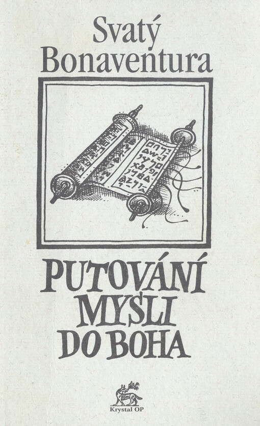 Putování mysli do Boha = Itinerarium mentis in Deum