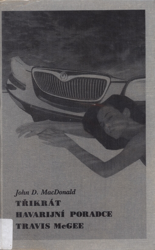 Třikrát havarijní poradce Travis McGee