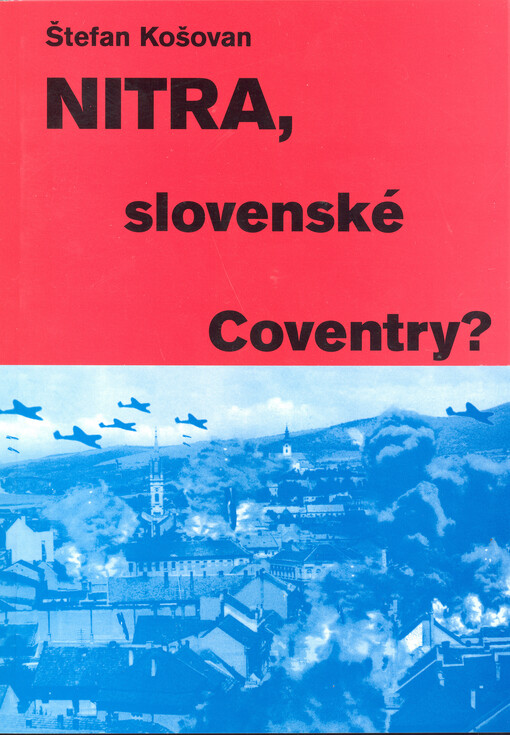 Nitra, slovenské Coventry?