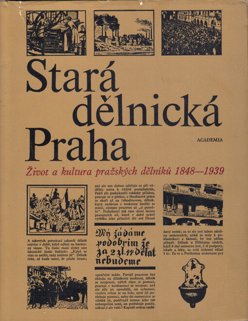 Stará dělnická Praha :život a kultura pražských dělníků 1848-1939