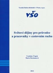 Světové dějiny pro průvodce a pracovníky v cestovním ruchu
