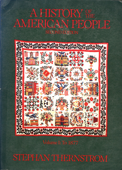 A history of the American people. Volume one, To 1877