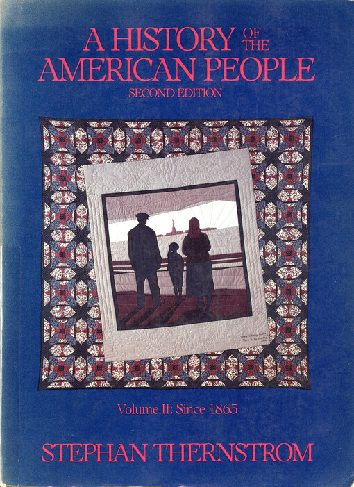 A history of the American people. Volume two, Since 1865