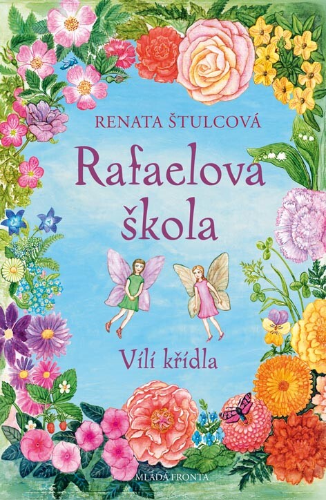 Rafaelova škola.Vílí křídla, 1. vyd.