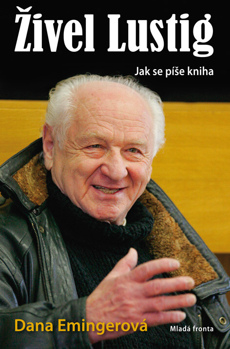 Živel Lustig: jak se píše kniha, aneb, Hoď sebou ty bejku, už nemám moc času