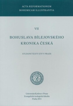 Bohuslava Bílejovského Kronika česká :studijní texty ETF v Praze