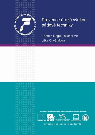 Prevence úrazů výukou pádové techniky :textová opora ke kurzu