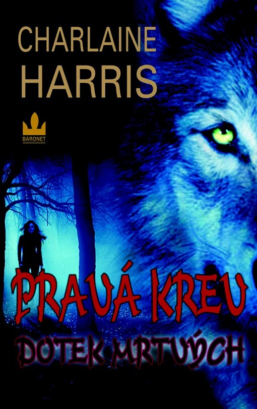 Pravá krev. Dotek mrtvých