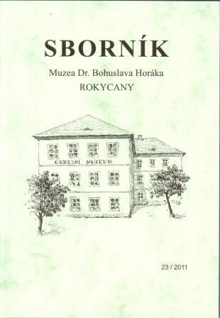 Sborník Muzea Dr. Bohuslava Horáka v Rokycanech č. 23/2011
