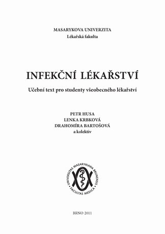 Infekční lékařství :učební text pro studenty všeobecného lékařství
