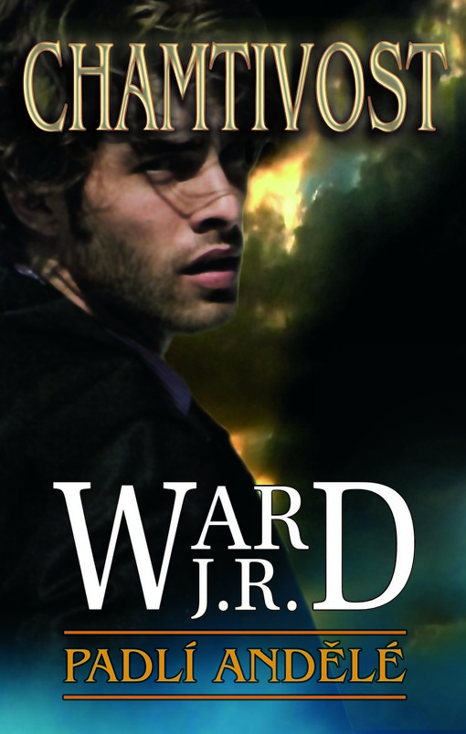 Padlí andělé. První díl románového cyklu, Chamtivost, Vyd. 1.