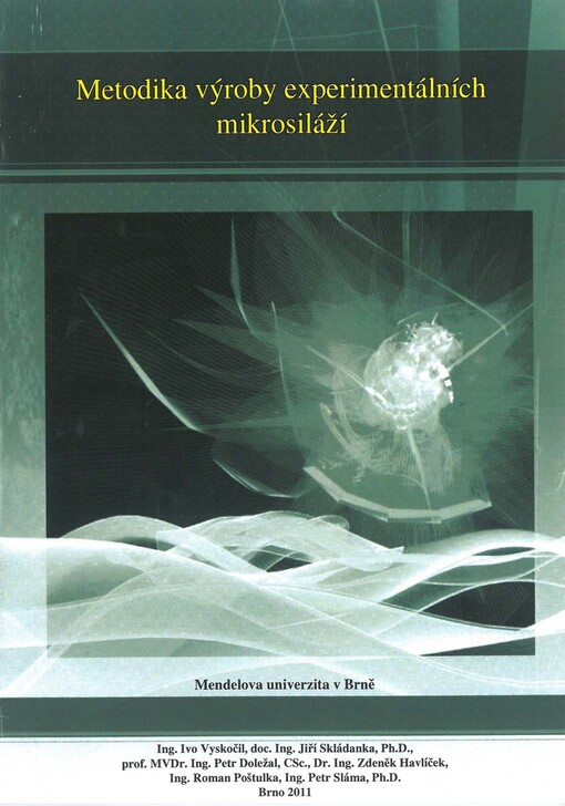 Metodika výroby experimentálních mikrosiláží