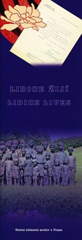 Lidice žijí =Lidice lives : 11.5.-27.6.2012 : výběrový katalog k výstavě