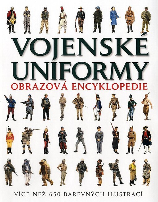 Vojenské uniformy : obrazová encyklopedie