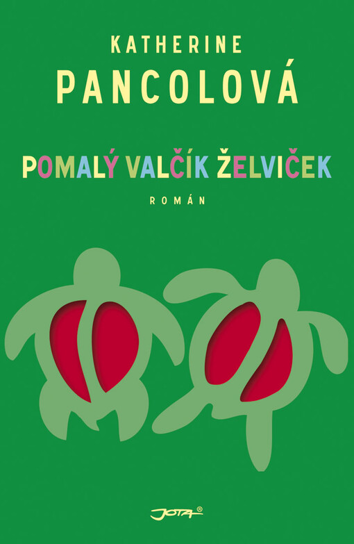 Pomalý valčík želviček :román