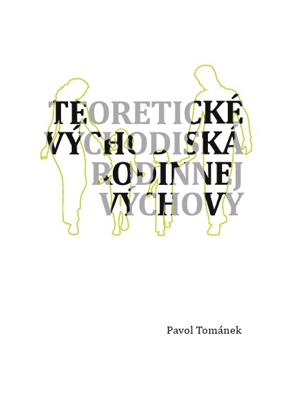 Teoretické východiská rodinnej výchovy