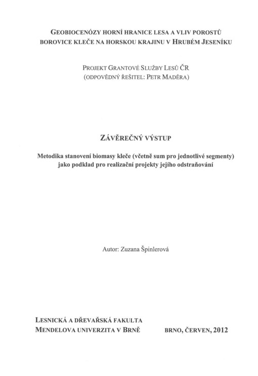 Metodika stanovení biomasy kleče (včetně sum pro jednotlivé segmenty) jako podklad pro realizační projekty jejího odstraňování :[závěrečný výstup]