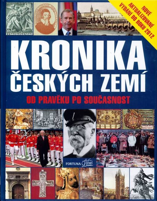 Kronika Českých zemí od pravěku po současnost, 4., aktualiz. vyd.