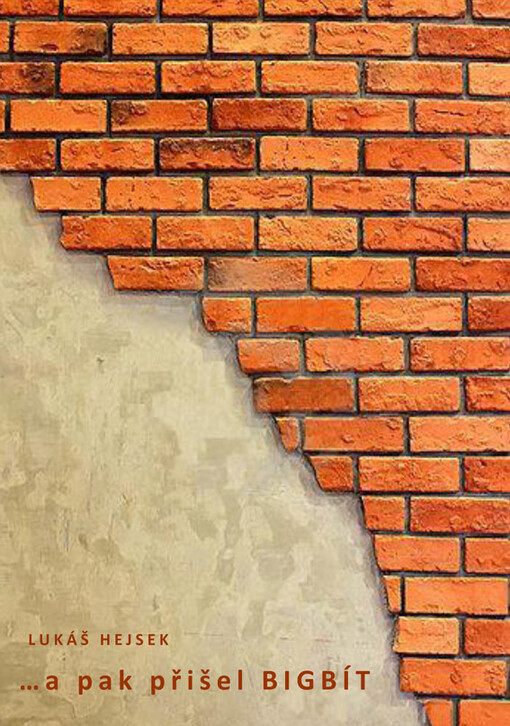 --a pak přišel bigbít