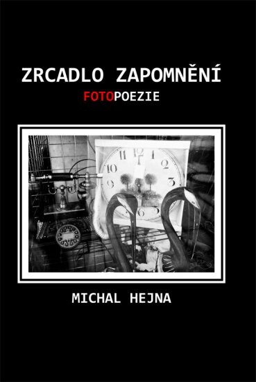Zrcadlo zapomnění; Fotopoezie