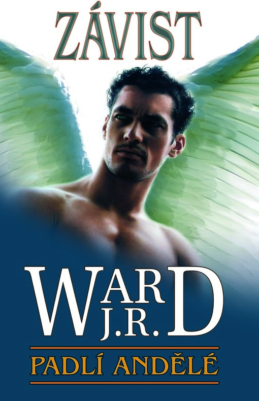 Padlí andělé.Třetí díl románového cyklu,Závist