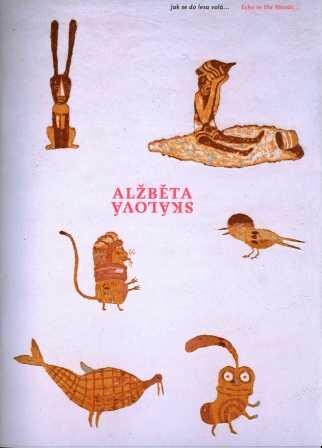 Alžběta Skálová :jak se do lesa volá-- = echo in the woods--